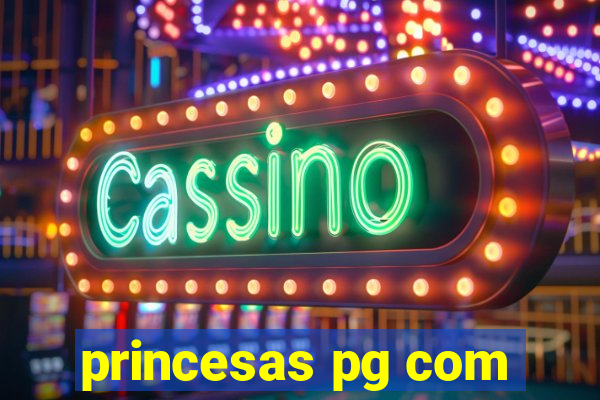 princesas pg com